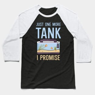 Just one more Tank i Promise Baseball T-Shirt